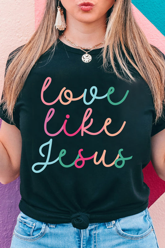 Black Love Like Jesus Crew Neck Graphic Tee